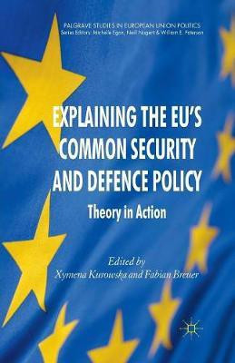 Explaining the EU's Common Security and Defence Policy(English, Paperback, unknown)