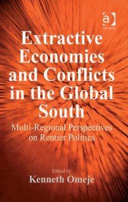 Extractive Economies and Conflicts in the Global South(English, Electronic book text, unknown)