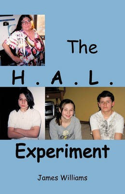 The H.A.L. Experiment(English, Paperback, Williams James Dr)