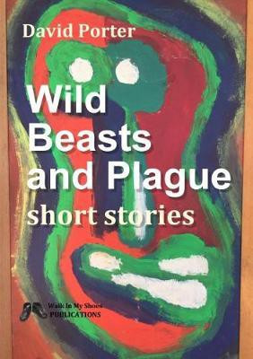 Wild Beasts and Plague(English, Paperback, Porter David)