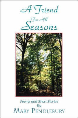 A Friend for All Seasons(English, Paperback, Pendlebury Mary)