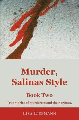 Murder, Salinas Style: Bk. 2(English, Paperback, Eisemann Lisa)