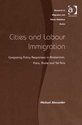 Cities and Labour Immigration(English, Electronic book text, Alexander Michael Mr)