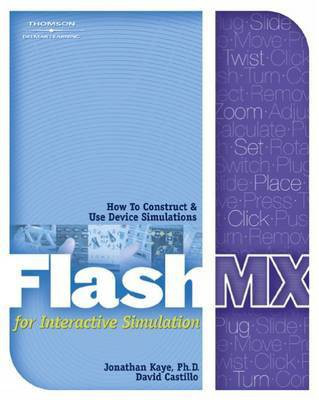 Flash MX for Interactive Simulation(English, Mixed media product, Kaye Jonathan)
