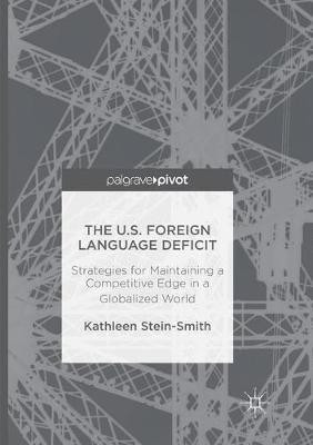 The U.S. Foreign Language Deficit(English, Paperback, Stein-Smith Kathleen)