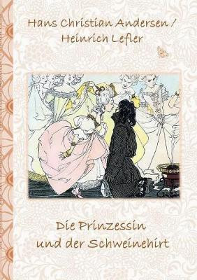 Die Prinzessin und der Schweinehirt(German, Paperback, Potter Elizabeth M)
