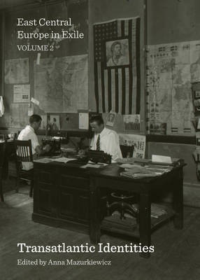 East Central Europe in Exile Volume 2(English, Hardcover, unknown)
