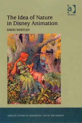 The Idea of Nature in Disney Animation(English, Electronic book text, Whitley David)