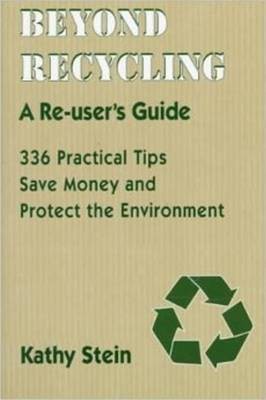 Beyond Recycling(English, Paperback, Stein Kathy)