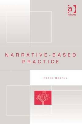 Narrative-based Practice(English, Electronic book text, Brophy Peter Professor)