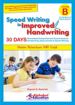Speed Writing In Improved Handwriting - MR Script Writing - Book B (For age 9+ Years) - Handwriting practice book in Marion Richardson writing script(English, Paperback, Rupesh N. Sancheti)