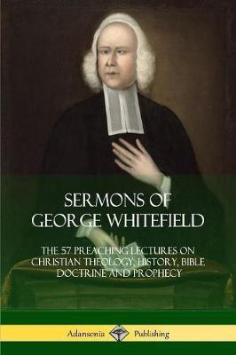 Sermons of George Whitefield(English, Paperback, Whitefield George)