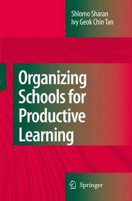 Organizing Schools for Productive Learning(English, Electronic book text, Sharan Shlomo)