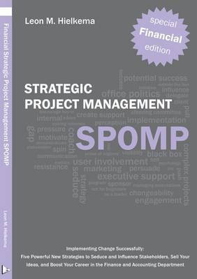 Financial Strategic Project Management SPOMP(English, Paperback, Hielkema Leon M.)