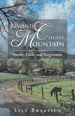 Beyond Cherry Mountain(English, Paperback, Brassica Lily)