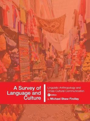 A Survey of Language and Culture(English, Hardcover, Findlay Michael Shaw)