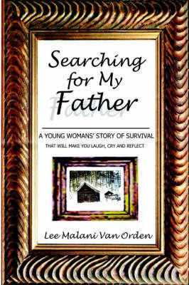 Searching For My Father(English, Paperback, Van Orden Lee, Malani)