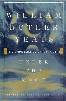 Under the Moon(English, Electronic book text, Yeats William Butler)