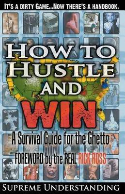 How To Hustle and Win(English, Paperback, Understanding Supreme)