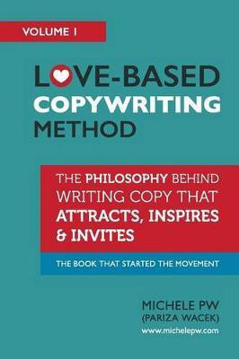 Love-Based Copywriting Method(English, Paperback, Pw (Pariza Wacek) Michele)