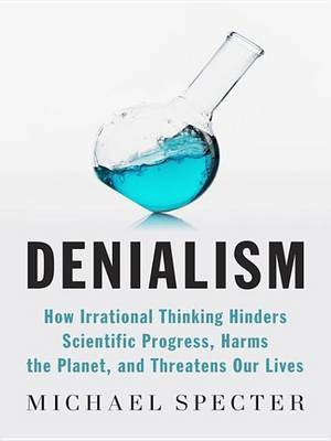 Denialism(English, Electronic book text, Specter Michael)