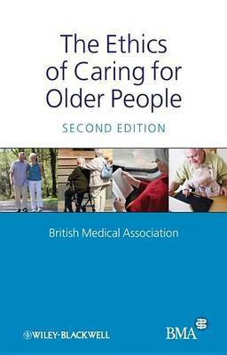 The Ethics of Caring for Older People(English, Electronic book text, British Medical Association)