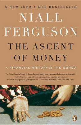 The Ascent of Money(English, Electronic book text, Ferguson Niall)