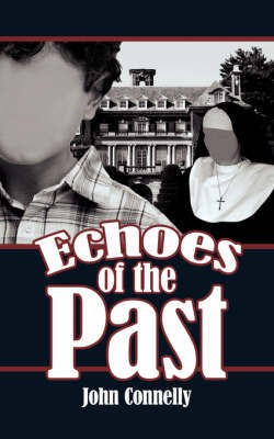Echoes of the Past(English, Paperback, Connelly John)