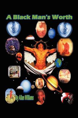 A Black Man's Worth(English, Paperback, Williams Allan)