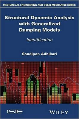 Structural Dynamic Analysis with Generalized Damping Models(English, Electronic book text, Adhikari Sondipon)