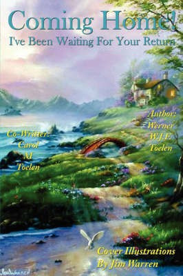 Coming Home!(English, Paperback, W.J.F. Werner, Toelen Carol M)