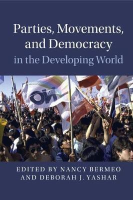 Parties, Movements, and Democracy in the Developing World(English, Paperback, unknown)