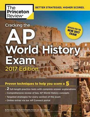 Cracking the AP World History Exam: 2017 Edition(English, Paperback, Princeton Review)