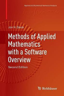 Methods of Applied Mathematics with a Software Overview(English, Paperback, Davis Jon H.)