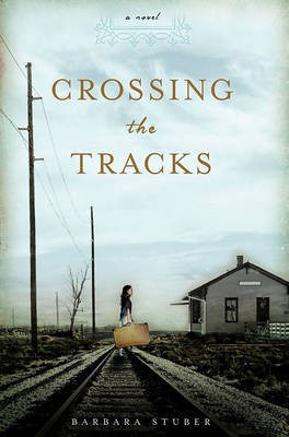 Crossing the Tracks(English, Electronic book text, Stuber)