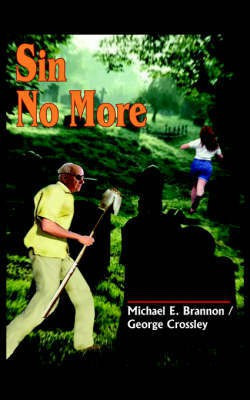 Sin No More(English, Paperback, Brannon Michael E.)