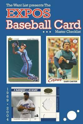 The Expos Baseball Card Master Checklist(English, Paperback, Scott Richard)