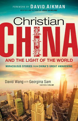 Christian China and the Light of the World(English, Electronic book text, Wang David Professor)