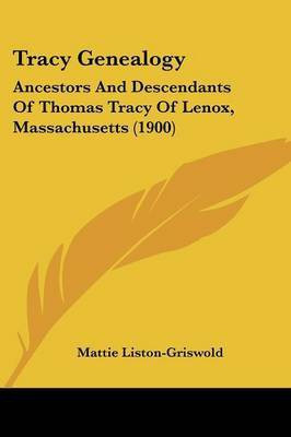 Tracy Genealogy(English, Paperback, Liston-Griswold Mattie)