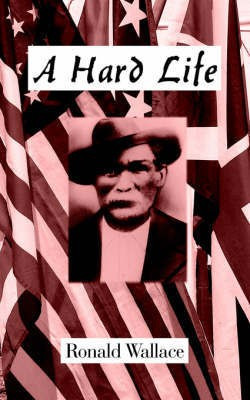 A Hard Life(English, Paperback, Wallace Ronald)