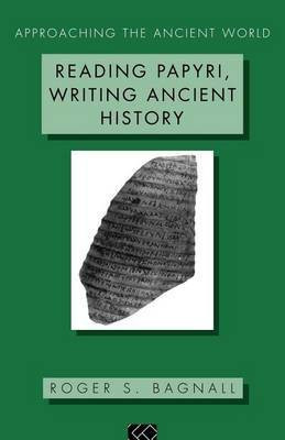 Reading Papyri, Writing Ancient History(English, Electronic book text, Bagnall S)