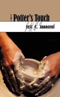 The Potter's Touch(English, Paperback, Innocent Jeff C.)