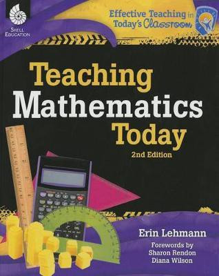 Teaching Mathematics Today(English, Paperback, Lehmann Erin)