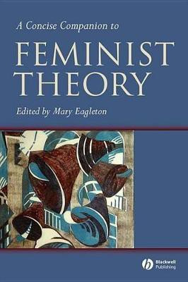 A Concise Companion to Feminist Theory(English, Electronic book text, Eagleton Mary)