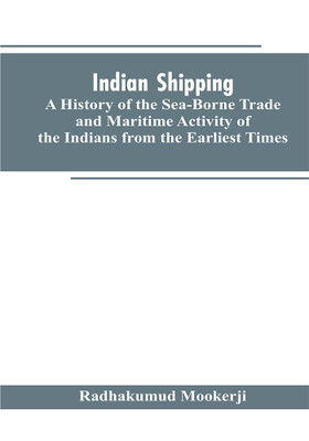 Indian shipping(English, Paperback, Mookerji Radhakumud)