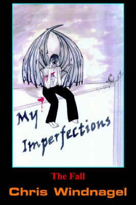 My Imperfections(English, Paperback, Windnagel Chris)