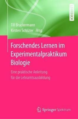 Forschendes Lernen im Experimentalpraktikum Biologie(German, Paperback, unknown)