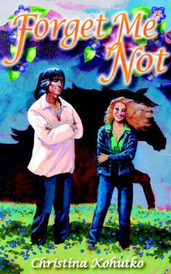 Forget-Me-Not(English, Paperback, Kohutko Christina)