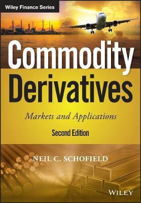 Commodity Derivatives(English, Hardcover, Schofield Neil C.)