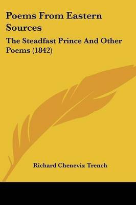 Poems From Eastern Sources(English, Paperback, Trench Richard Chenevix)